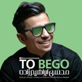 کاور آهنگ تو بگو از محسن ابراهیم زاده