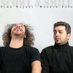 کاور آهنگ اخم و لبخند از سینا حجازی و حسین صفا