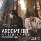 کاور آهنگ آروم دل از آرش عدل پرور و مسیح
