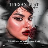 کاور تهران فیت 44 از دی جی باربد و محمد موریانی